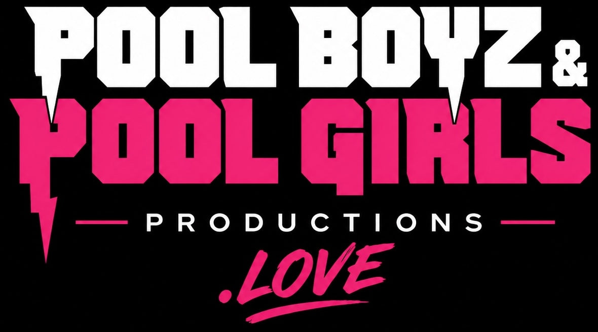Pool Boyz & Pool Girls Productions
